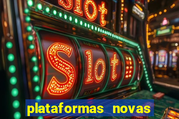 plataformas novas da bet